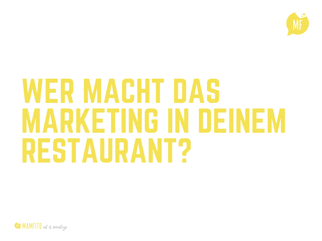 Wer ist der Restaurant Marketing Manager bei dir?